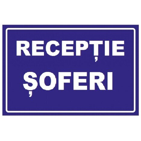 Placuta pentru receptie soferi